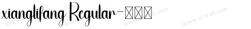 xianglifang Regular字体转换